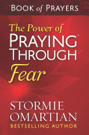 Read Pdf The Power of Praying® Through Fear Book of Prayers