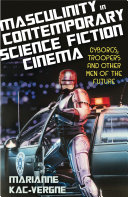 Read Pdf Masculinity in Contemporary Science Fiction Cinema