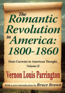 Read Pdf The Romantic Revolution in America, 1800-1860