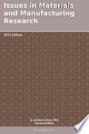 Issues In Materials And Manufacturing Research 2011 Edition