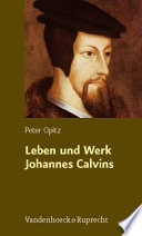 Leben und Werk Johannes Calvins