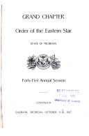 Proceedings of the Grand Chapter of the Order of Eastern Star of the State of Michigan