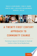 A Twenty First Century Approach To Community Change