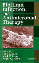 Biofilms, Infection, and Antimicrobial Therapy pdf