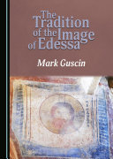 Read Pdf The Tradition of the Image of Edessa