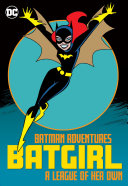 Read Pdf Batman Adventures: Batgirl—A League of Her Own