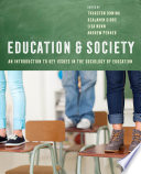 Education and Society: An Introduction to Key Issues in the Sociology of Education