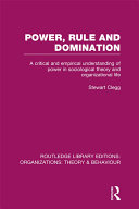 Read Pdf Power, Rule and Domination (RLE: Organizations)