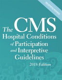 The Cms Hospital Conditions Of Participation And Interpretive Guidelines