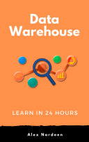 Read Pdf Learn Data Warehousing in 24 Hours