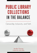 Read Pdf Public Library Collections in the Balance: Censorship, Inclusivity, and Truth