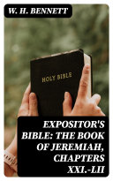 Read Pdf Expositor's Bible: The Book of Jeremiah, Chapters XXI.-LII
