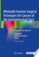 Minimally Invasive Surgical Techniques For Cancers Of The Gastrointestinal Tract