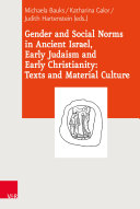 Read Pdf Gender and Social Norms in Ancient Israel, Early Judaism and Early Christianity: Texts and Material Culture
