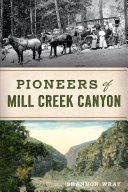 Read Pdf Pioneers of Mill Creek Canyon