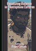 Read Pdf Visualizing Violence in Francophone Cultures