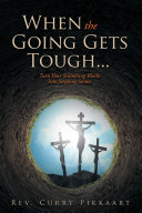 Read Pdf When the Going Gets Tough...