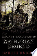 The Secret Tradition in Arthurian Legend