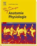 Für die Physiotherapie: Anatomie Physiologie