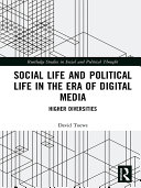 Read Pdf Social Life and Political Life in the Era of Digital Media