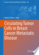 Circulating Tumor Cells In Breast Cancer Metastatic Disease