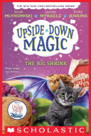 Read Pdf The Big Shrink (Upside-Down Magic #6)