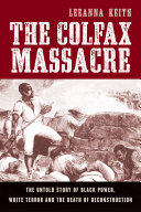 Read Pdf The Colfax Massacre