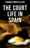 Read Pdf The Court Life in Spain