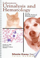 Laboratory Urinalysis And Hematology For The Small Animal Practitioner