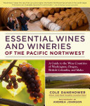 Read Pdf Essential Wines and Wineries of the Pacific Northwest
