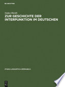 Zur Geschichte der Interpunktion im Deutschen