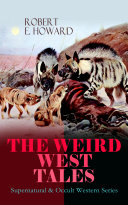 Read Pdf THE WEIRD WEST TALES - Supernatural & Occult Western Series