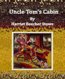 Read Pdf Uncle Tom's Cabin By Harriet Beecher Stowe