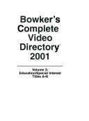 Bowker S Complete Video Directory 2001