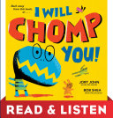 I Will Chomp You!: Read & Listen Edition