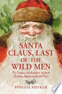 Santa Claus, Last of the Wild Men book image