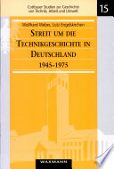 Streit um die Technikgeschichte in Deutschland 1945-1975