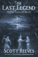 Read Pdf The Last Legend: An Epic Fantasy Novel