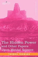 Read Pdf The Hidden Power and Other Papers Upon Mental Science