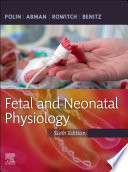 Fetal And Neonatal Physiology E Book