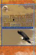 Read Pdf The Prophetic through the Eye of the Eagle