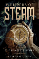 Read Pdf Whispers of Steam: The Complete Series
