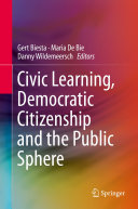 Civic Learning, Democratic Citizenship and the Public Sphere Book