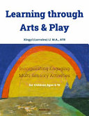 Learning Through Arts and Play