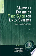 Malware Forensics Field Guide For Linux Systems