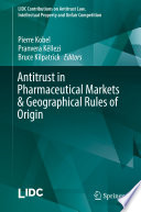 Antitrust In Pharmaceutical Markets Geographical Rules Of Origin