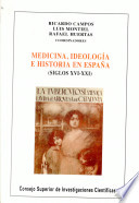 Medicina Ideolog A E Historia En Espa A Siglos Xvi Xxi 