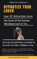 Read Pdf Pichit Love Scripture 2 Hypnotize your lover Law of Attraction Love The forces of the universe will attract love to you.