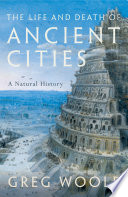 Greg Woolf, "The Life and Death of Ancient Cities: A Natural History" (Oxford UP, 2020)