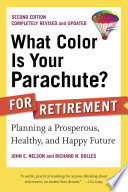 What Color Is Your Parachute For Retirement Second Edition